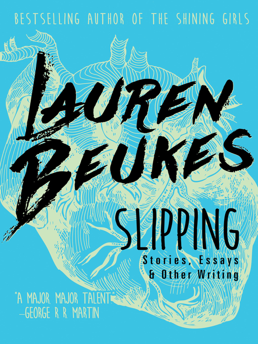 Title details for Slipping by Lauren  Beukes - Available